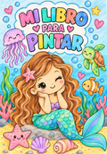 Mi Libro de Sirenas: Colorear y Jugar